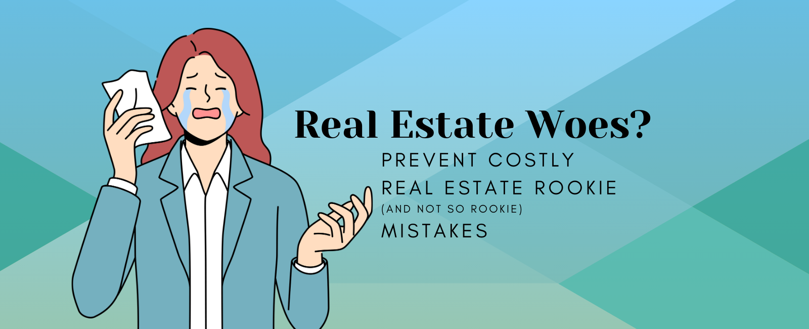 Real Estate Woes Real Estate Woes